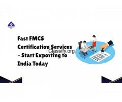 Fast FMCS Certification Services – Start Exporting to India Today